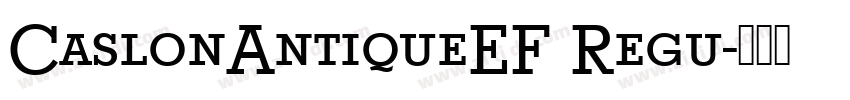 CaslonAntiqueEF Regu字体转换